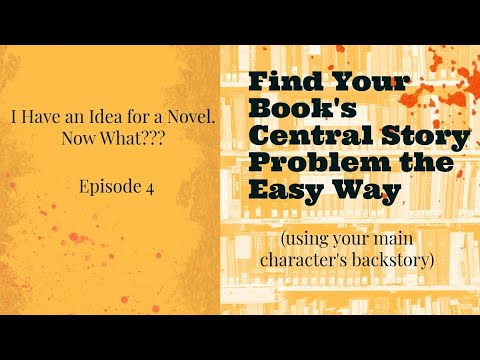 Find Your Book's Central Story Problem the Easy Way