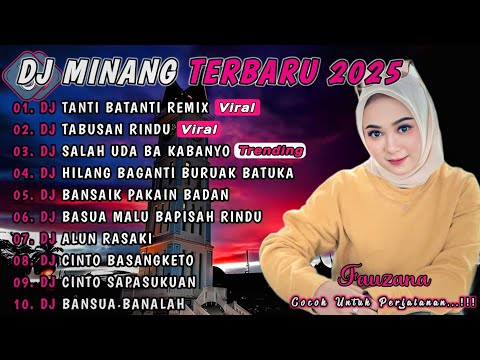 DJ MINANG TERBARU 2025 FULL ALBUM | VIRAL TIKTOK - DJ TANTI BATANTI REMIX X DJ TABUSAN RINDU REMIX