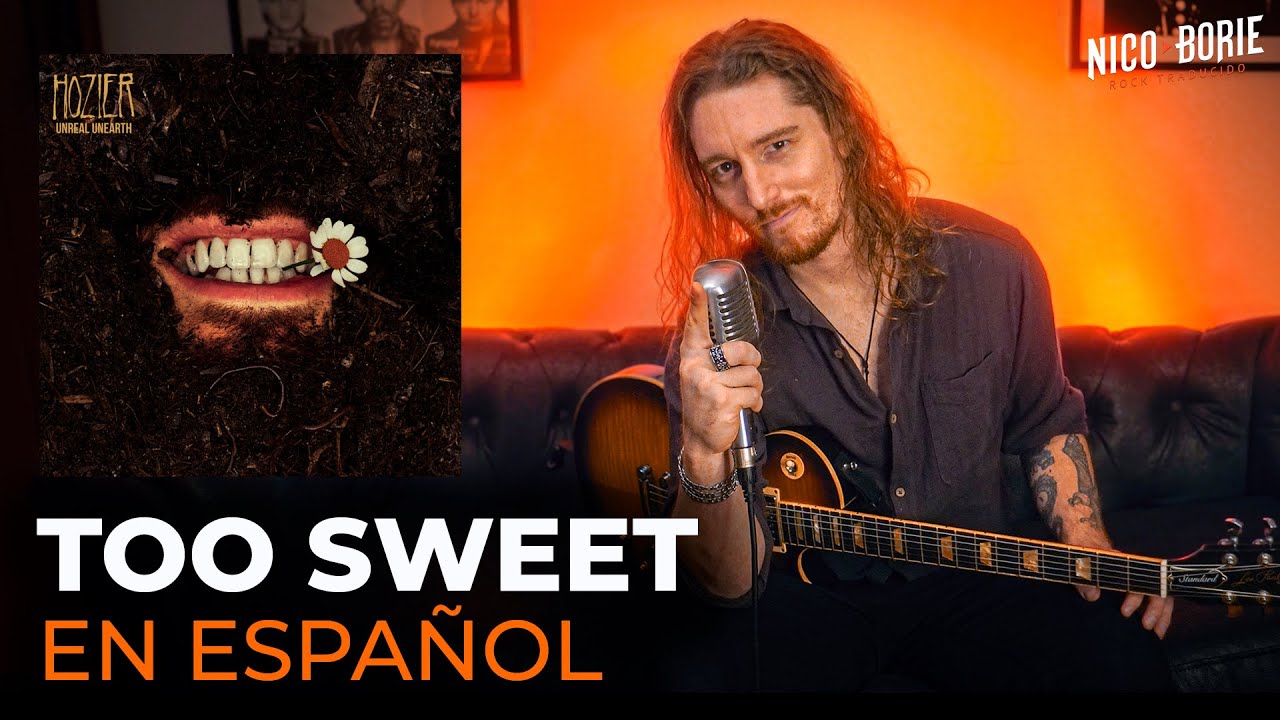 🍸¿Cómo sonaría TOO SWEET - HOZIER en Español?