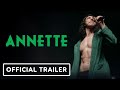 Annette - Official Trailer (2021) Adam Driver, Marion Cotillard