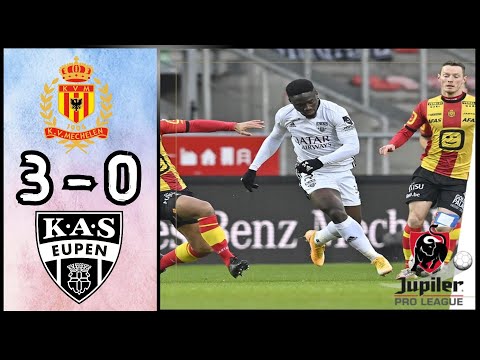 KV Mechelen 3 - 0 KAS Eupen | Samenvatting | Jupiler Pro League