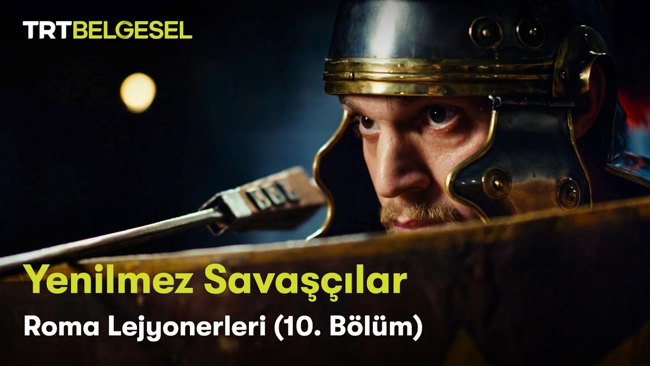 Yenilmez Savaşçılar | Roma Lejyonerleri (10.Bölüm) | TRT Belgesel