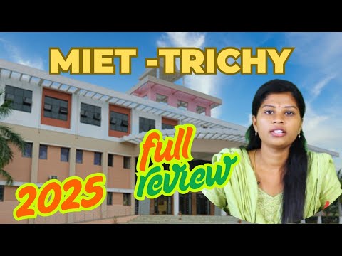 MIET TRICHY #collegeadmissions #engineering #placement #miet #admission #fees #review