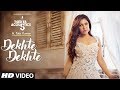 Tulsi Kumar Dekhte Dekhte Female Version T Series Acoustics Batti Gul Meter Chalu
