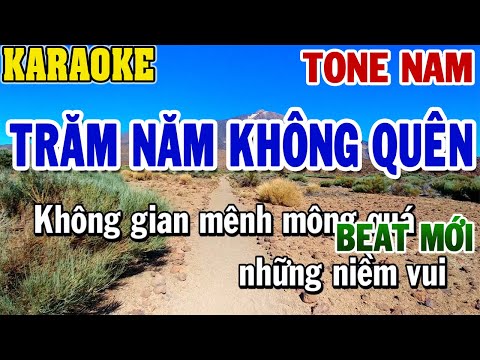 Karaoke Trăm Năm Không Quên Tone Nam | Karaoke Beat | 84