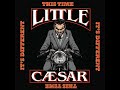 Little Caesar,⭐ This Time It´s Different⭐@in't Got It⭐   (**2022*))