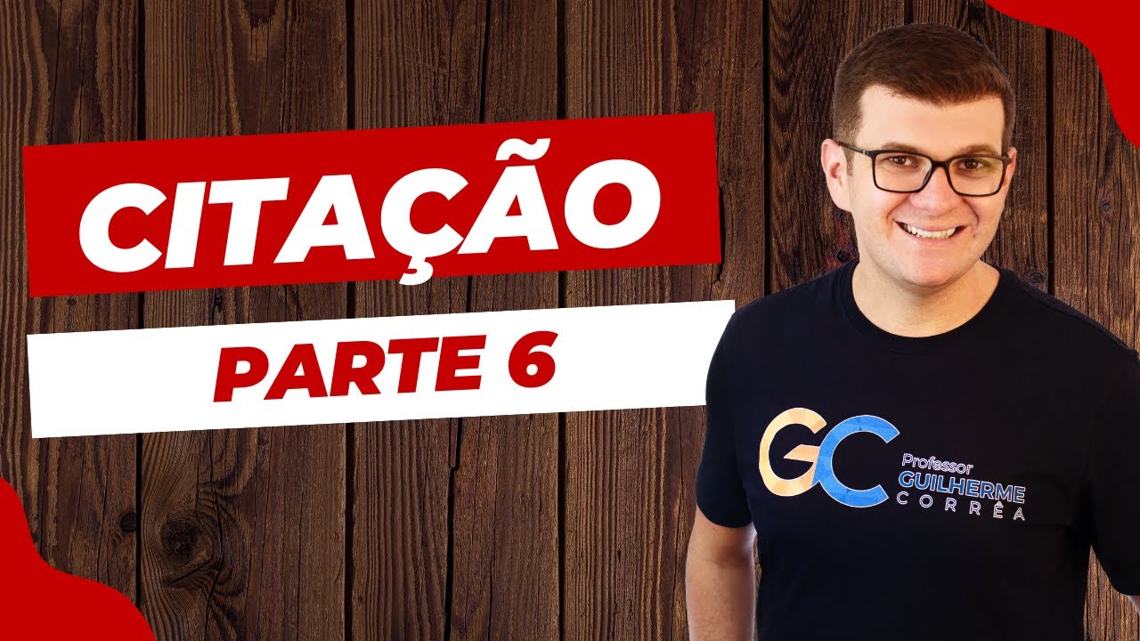 CITAÇÃO | Parte 6 | Citação pelo Correio e por Oficial de Justiça