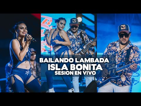 BAILANDO LAMBADA / ISLA BONITA - YERBA FRESCA (SESION EN VIVO 2022)