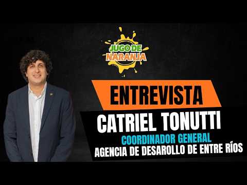 CATRIEL TONUTTI - COORDINADOR GENERAL DE LA AGENCIA DE DESARROLLO - GOBIERNO DE ENTRE RÍOS