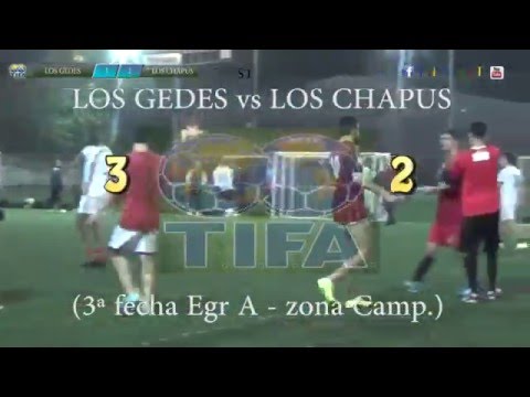 3 LOS GEDES vs LOS CHAPUS 2 - 3ª fecha Egr A   zona Camp  2 - 8/05/2016