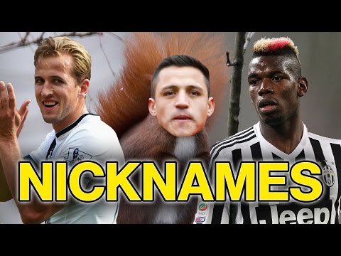 11 Best Football Nicknames Ft. Sanchez & Pogba Video