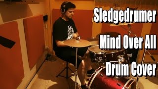 Mind Over All - Hatebreed - Sledgedrumer (Drum Cover)