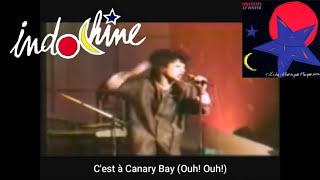 Canary Bay Indochine Lyrics (Au Zénith)