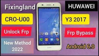 FRP bypass / HUAWEI Y3 2017 (CRO-U00) android 6.0 FRP bypass / Unlock FRP/NEW Method 2022