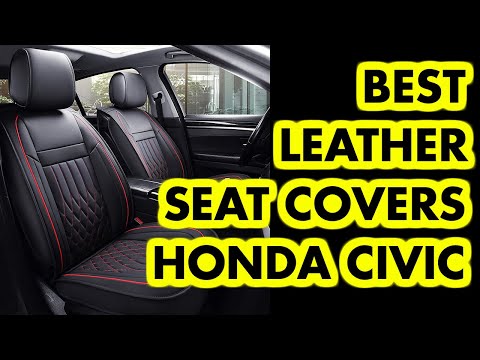 Top 5: Best Leather Car Seat Covers for Honda Civic