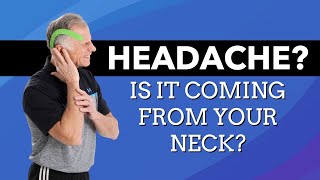 Two Self-Tests & 5 Signs Your Headache is Coming From Your Neck. Plus Possible Causes.