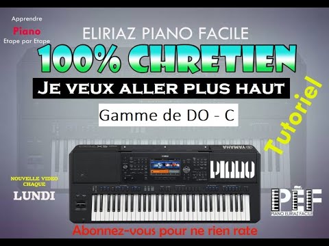 Je veux aller plus haut Tutoriel Gamme  de DO - C  1456