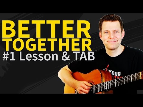 download lagu mp3 mp4 Tab Better Together, download mp3 Tab Better Together free download, download mp3 Tab Better Together
