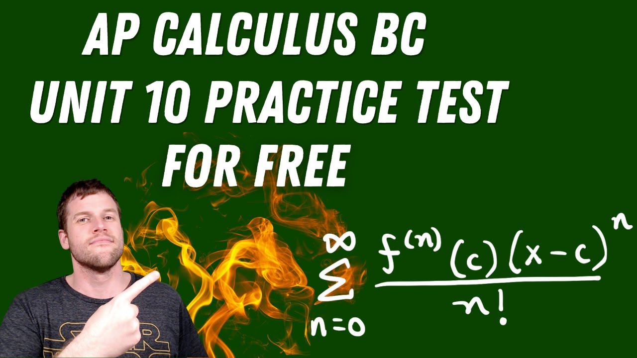 AP Calculus BC Unit 10 Practice Test