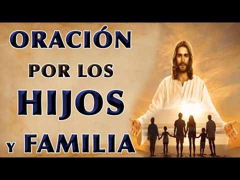 SALMO 91 ORACIÓN POR LOS HIJOS Y FAMILIA