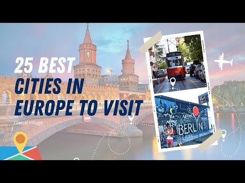 25 Best Cities to Visit in Europe - Europe Travel Guide