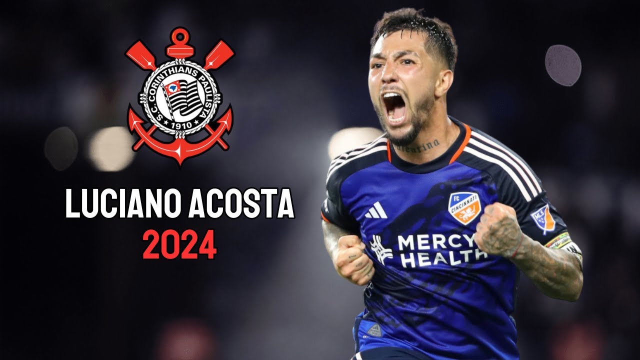 Luciano Acosta ● Bem-vindo ao Corinthians? ● Skills & Goals