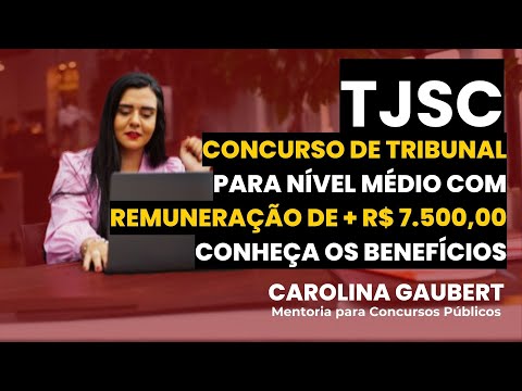 TJSC: Court competition for high school graduates with a salary of over R$ 7,500.00 - Carolina Ga...