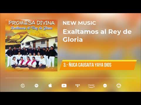Promesa Divina | Exaltando al Rey de Gloria | Álbum Completo