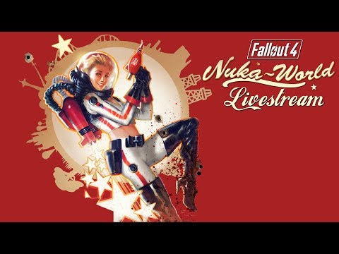 FALLOUT 4-NUKA WORLD (DLC) Part 1 (LIVE STREAM)