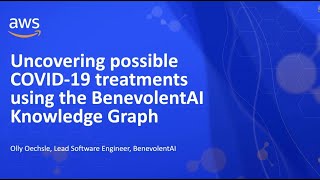 Running on AWS, BenevolentAI Uses its Knowledge Graph to Facilitate New Drug Discovery