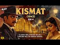 Kismat 1943 Ashok Kumar Mumtaz Shanti Gyan Mukherjee Classic Bollywood Hindi Full Movies HD