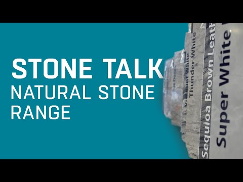 Stone Talk - Natural Stone Range