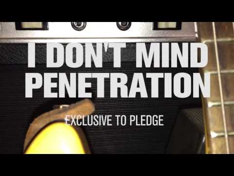 I Dont Mind - Penetration 2015