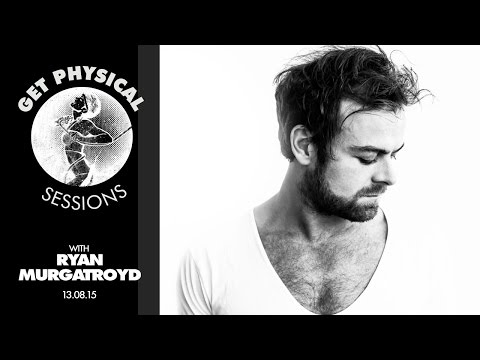 Get Physical Sessions Episode 54 with Ryan Murgatroyd