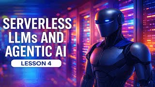 Serverless LLMs and Agentic AI with Modal – Lesson 4