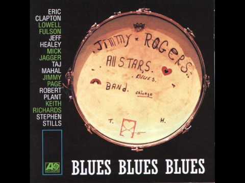 Jimmy Rogers All Stars - Blues All Day Long (with Eric Clapton)