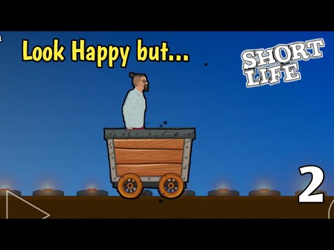 It's Like Happy Wheels But No One's Happy | Short Life #2