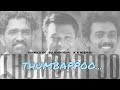 THUMBAPPOO POLE CHIRICHUM VISWAJITH SUJESH HARI K K NISHAD