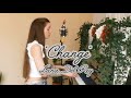 ''change'' - Lana Del Rey (Cover)