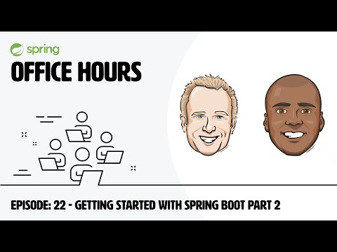 Spring Office Hours: Episode 23 - Getting Started with Spring Boot Part 2