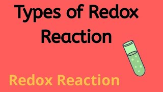 Types of Redox Reaction - Redox Reaction