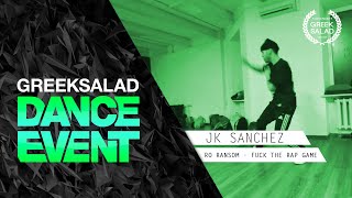 GREEK SALAD Dance Event'16. JK Sanchez [Ro Ransom - Fuck The Rap Game]