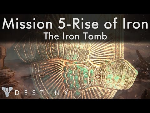 Destiny - Rise of Iron - Mission 5 - The Iron Tomb - Walkthrough Part 5