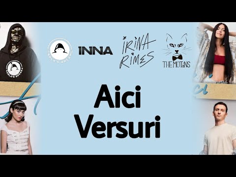 Carla's Dreams x INNA x Irina Rimes x The Motans - Aici (Versuri/Lyrics Video)