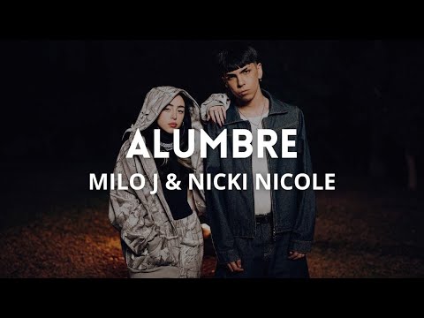 ALUMBRE - Milo J & Nicki Nicole | Letra en Español