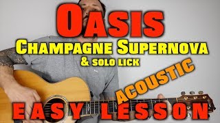 Oasis Champagne Supernova Easy Guitar Lesson