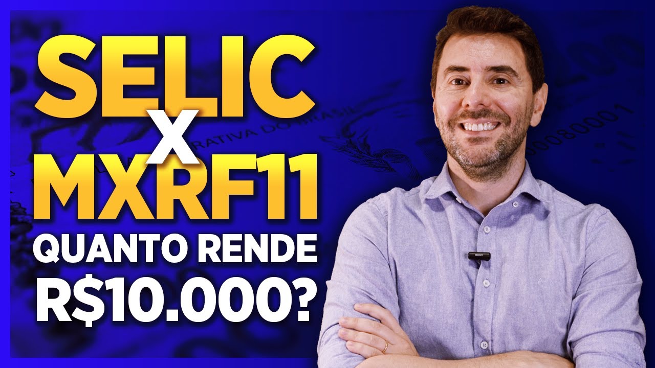 FUNDOS IMOBILIARIOS ou SELIC? Renda Fixa x MXRF11?