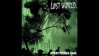 Lost World - Everything's Said LP - 2004 - (Full Album)