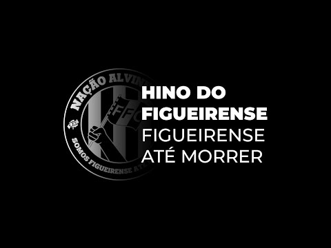 Hino do Figueirense - Figueirense Até Morrer | Nação Alvinegra