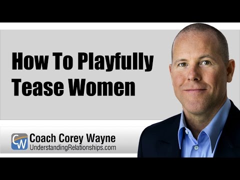 How To Playfully Tease Women